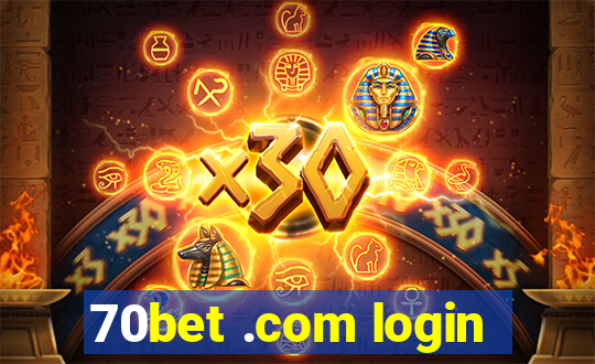 70bet .com login